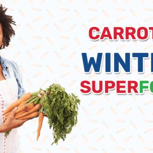 Carrot a Winter Superfood: Amazing Health Benefits of Eating Carrots in Winters