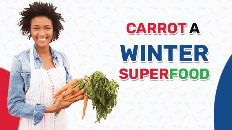 Carrot a Winter Superfood: Amazing Health Benefits of Eating Carrots in Winters