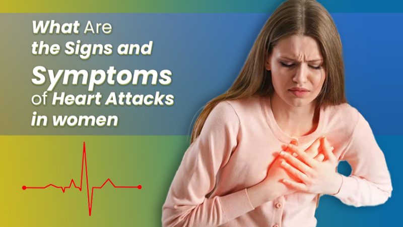 What are the Symptoms of Heart Attacks in Women